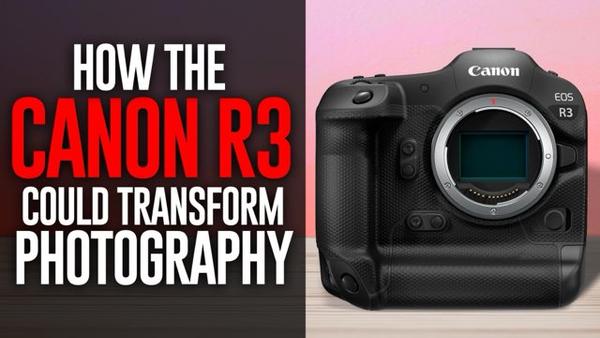 Canon R3: The convergence of photography and video?